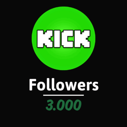 Kick - 3.000 Followers